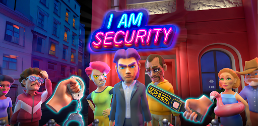 I Am Security MOD APK (Unlimited Money)